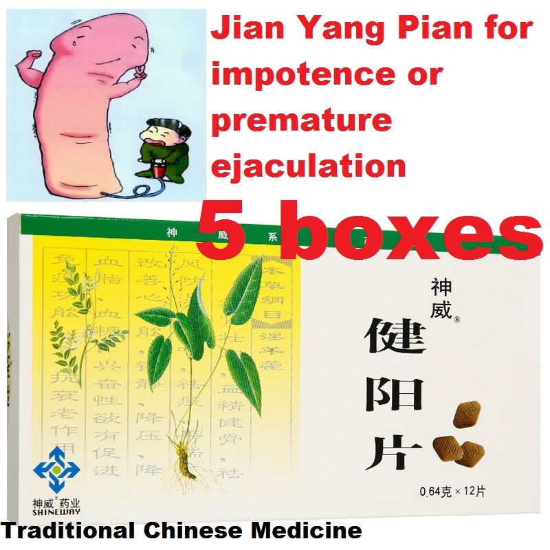 . Jian Yang Pian for impotence or premature ejaculation. JianYang Pian.